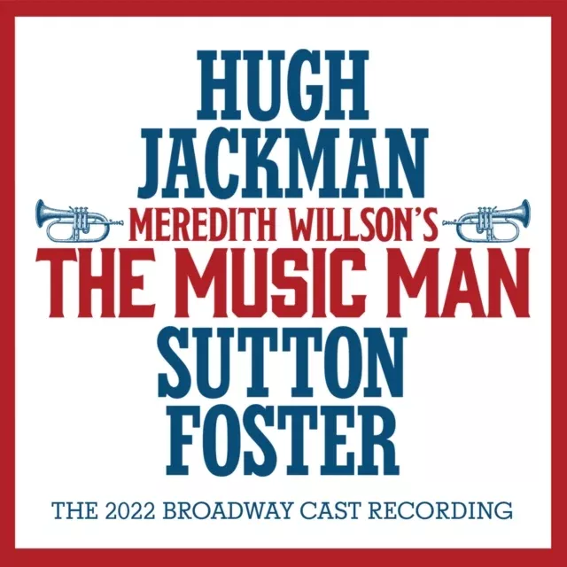 Meredith Willson's The Music Man: The 2022 Broadway Cast Recording