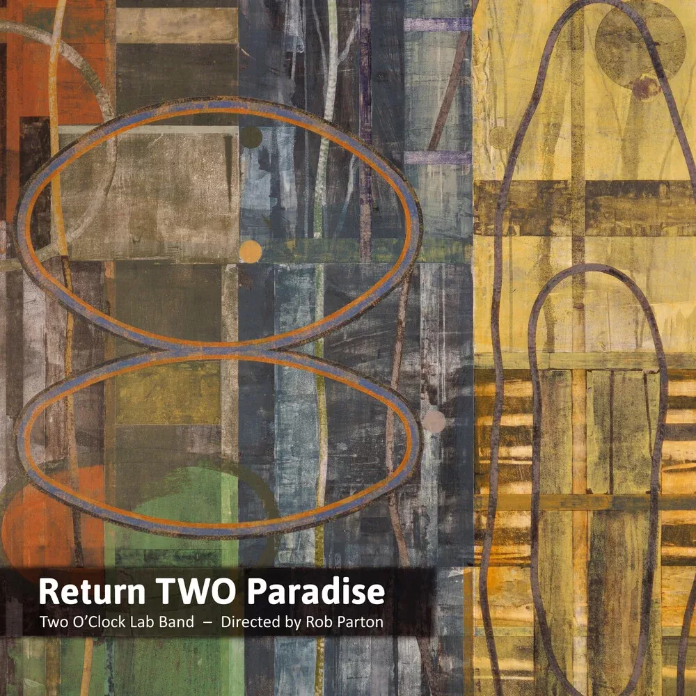 Two O'Clock Lab Band - Return Two Paradise CD (Digipak) (Preorder: Ships August 28, 2026)